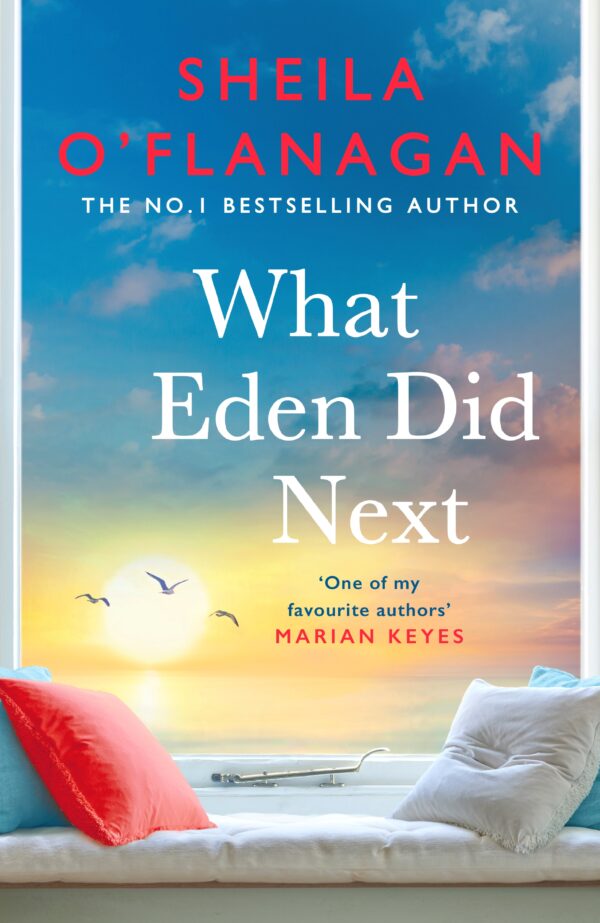 What Eden Did Next: The moving and uplifting bestseller you'll never forget