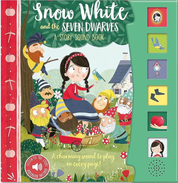 Snow White And The Seven Dwarves A Story Sound Book (Fairy Tale 6 Button Sound Book)