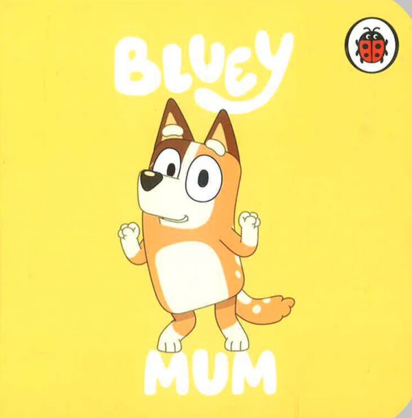 Bluey: Mum Bb