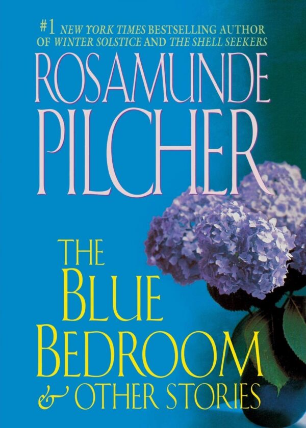 Pilcher:Blue Bedroom And Other Stories
