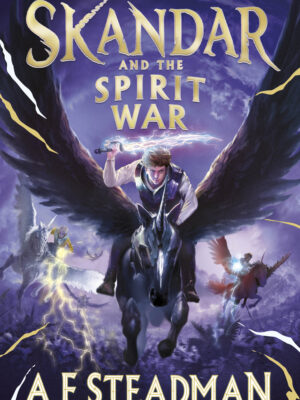 SKANDAR 5 Skandar 5 and the Spirit of War S. F. Steadman 9781398524743