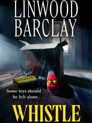 Whistle Linwood Barclay 9780008735012