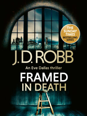 Framed In Death: An Eve Dallas thriller (In Death 61) J. D. Robb 9780349443386 Bookstation