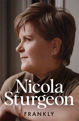Frankly Nicola Sturgeon 9781035040223 Bookstation