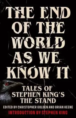 The End of the World as We Know It Tales of Stephen King's The Stand 9781399738682 Bookstation