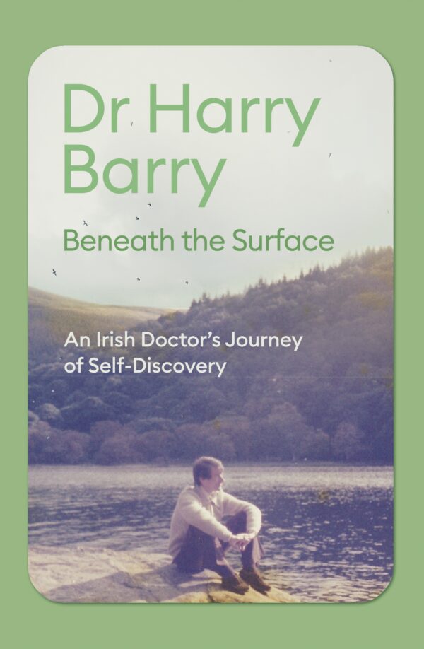 Beneath The Surface An Iirsh Doctor's Jounrey of Self-Discovery 9781399740913 Bookstation