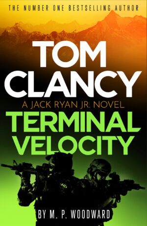Tom Clancy Terminal Velocity a Jack Reacher Jr. Novel M. P. Woodward 9781408732809 Bookstation
