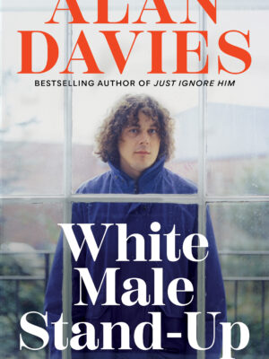 White Male Stand-Up Alan Davies 9781800962583 Bookstation