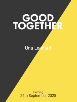 Good Together Una Leonard 9781399749503 Bookstation