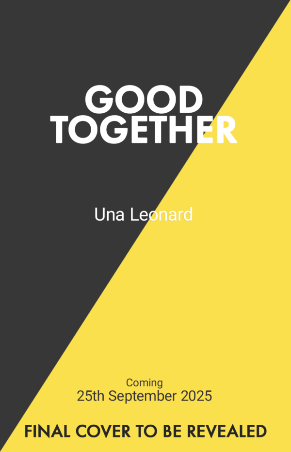 Good Together Una Leonard 9781399749503 Bookstation