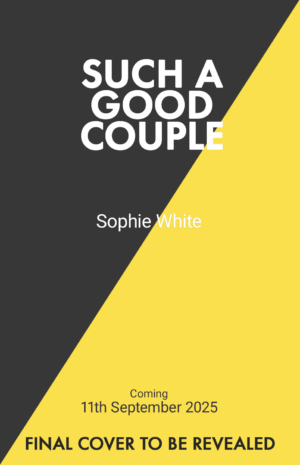 Such A Good Couple Sophie White 9781399746540 Bookstation