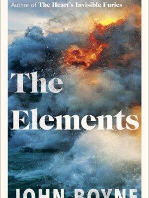 The Elements John Boyne 9780857528872 Bookstation