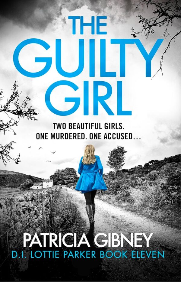 The Guilty Girl: An utterly gripping and unputdownable serial killer thriller