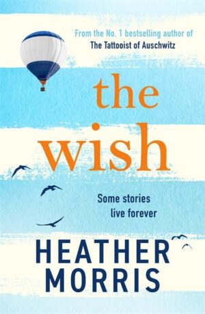 9781786582171 The Wish heather morris Bookstation