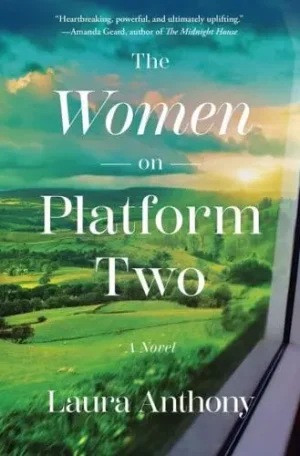 The women on platform two 9781668210130 preorder bookstation